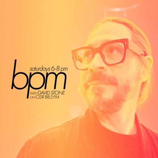 BPM with David Stone on CJSR 88.5 FM : June 7, 2025