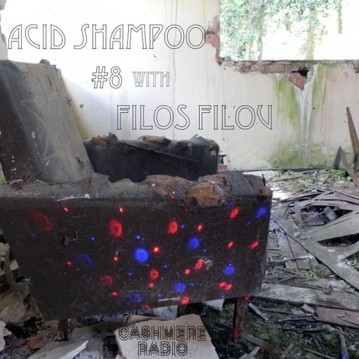 Acid Shampoo #8 S3 w/ Filos Filou 27.08.2022