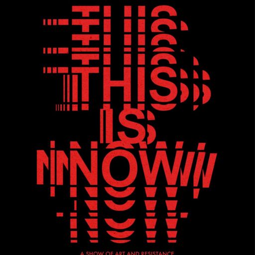 Rhythm and Resistance - Progressive New Hour with This Is Now exhibit visual Artists - 22 May 2026
