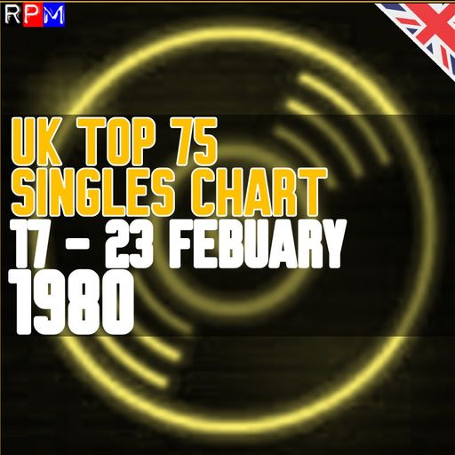 UK TOP 75 : 17 - 23 FEBRUARY 1980