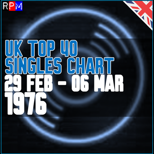 UK TOP 40 : 29 FEBRUARY-06 MARCH 1976