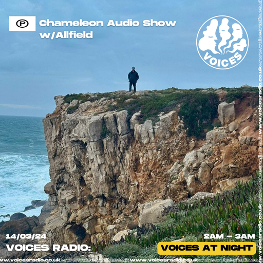 The Chameleon Audio show w/ Allfield - 15/03/24