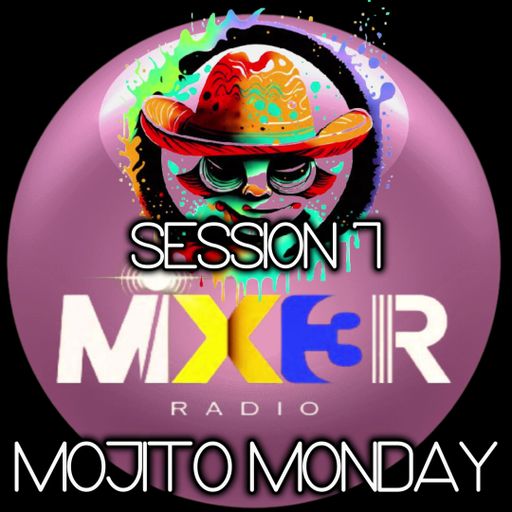 JAFFR's "MIXER RADIO" SESSION 7