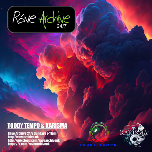 Toddy Tempo & Karisma - Rave Archive 247 - 02.03.25