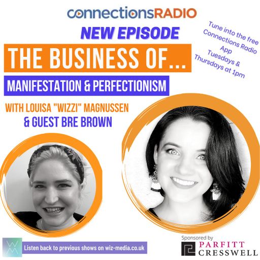 The Business of Manifestation & Perfectionism with guest Bre Brown