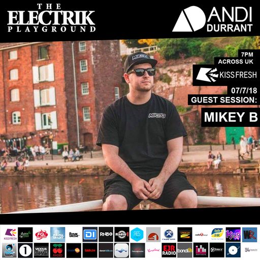 Electrik Playground 7/7/18 inc. Mikey B Guest Session