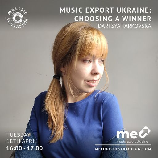 Music Export Ukraine: Choosing A Winner with Dartsya Tarkovska (April '23)