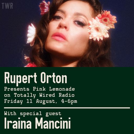 Pink Lemonade - Rupert Orton w/ Iraina Mancini ~ 11.08.23