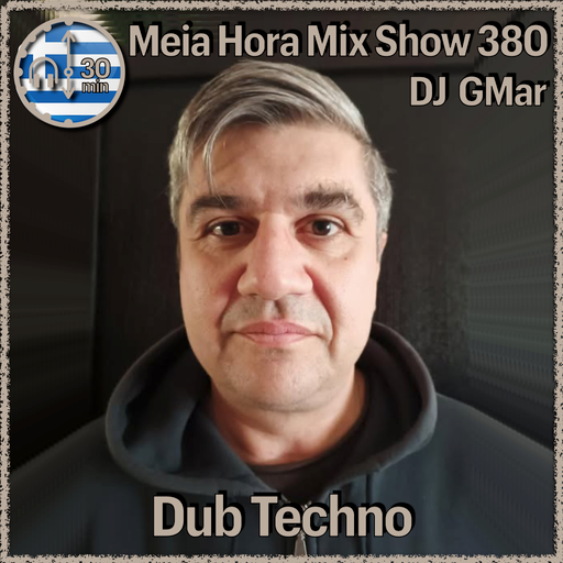 MHMS380 DJ GMar - Dub Techno