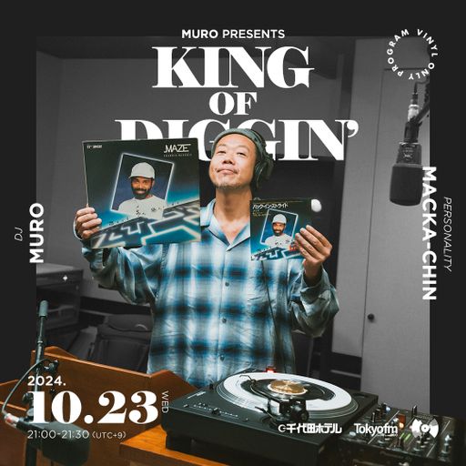 DJ Muro - King Of Diggin' 『DIGGIN' Maze』 (TokyoFM) - 2024.10.23