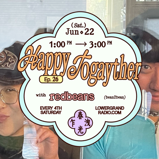 Happy Togayther w/ r.e.d.beans (06.22.24)