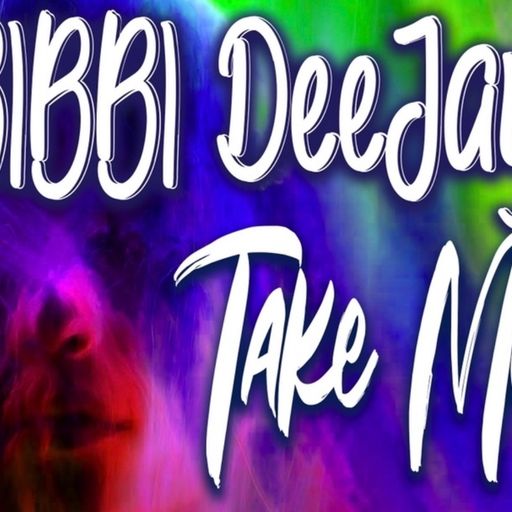 BIBBI DeeJay	TAKE ME