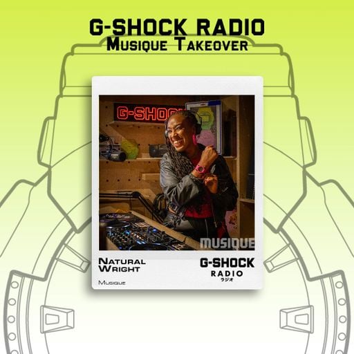 G-SHOCK Radio - Musique Takeover - Natural Wright  - 09/08