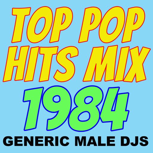 Top Pop Hits of 1984