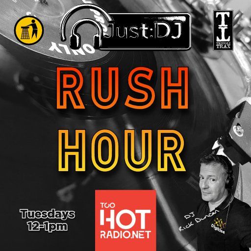 Just:DJ – Rush Hour Vinyl Clash: Tripoli vs Tidy - Too Hot Radio