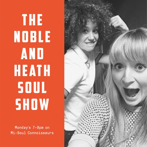 The Noble & Heath Soul Show - 20.11.17