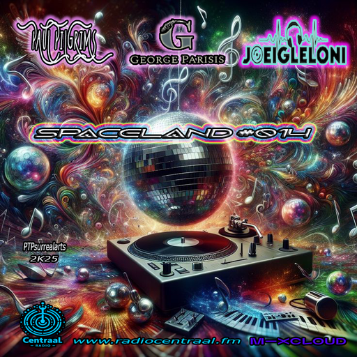 SpaceLand #014 ~ Crew on Board #Paul Pilgrims #George Parisis #Joeigleloni for RadioCentraal.FM (NL)