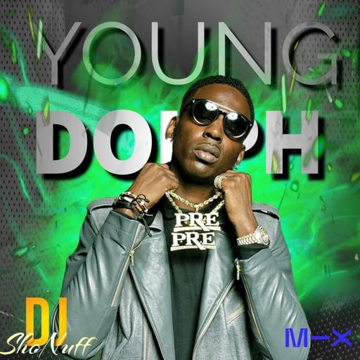 THE YOUNG DOLPH EXPERIENCE 4SHO (DJ SHONUFF)
