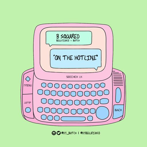 DJ Butch and DJ Bella Fiasco - B Squared (On The Hotline)