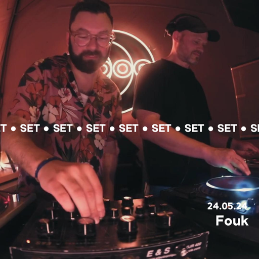 Fouk @ Djoon 24/05/2024