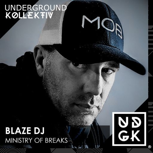 Blaze DJ - Ministry of Breaks - Hosted By Blaze DJ - Session 4  2026 (UDGK: 21/05/2026)