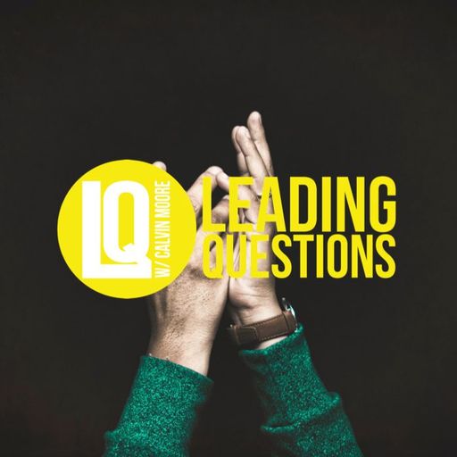 Leading Questions: S5 E2 | I Lift My Hands to Believe Again: Faith Restored