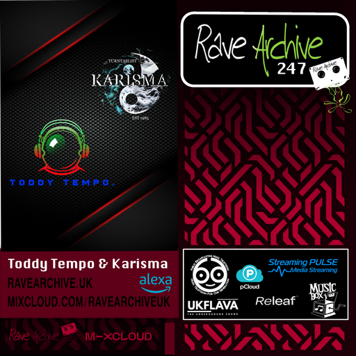 Toddy Tempo & Karisma - Rave Archive 247 - 26.01.25