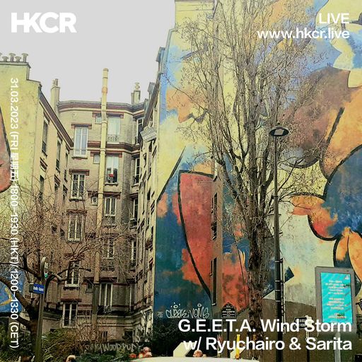 G.E.E.T.A. Wind Storm with Ryuchairo & Sarita - 31/03/2023