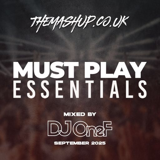 September 2025 - DJ OneF Must Play Essentials Mix - Mixed by DJ OneF