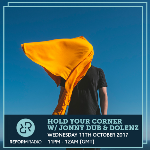 Hold Your Corner w/ Jonny Dub & Dolenz 11th October 2017