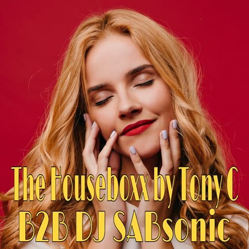 The Houseboxx Vol.10 by Tony C B2B DJ SABsonic 2/4/26