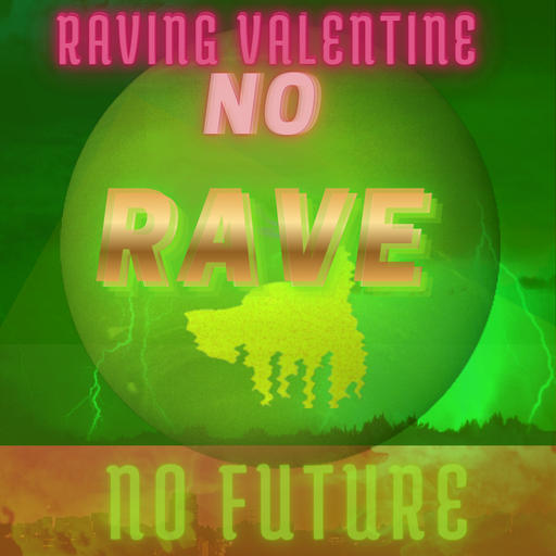 RAVING VALENTINE