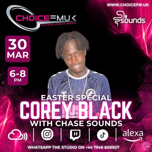 Chase with Corey Black on Choice FMUK 300324