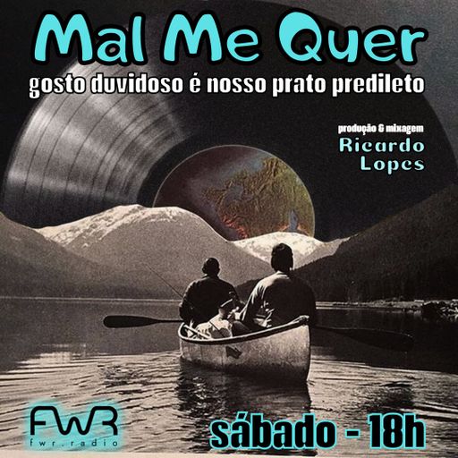 Mal Me Quer 111 - 6.7.2024