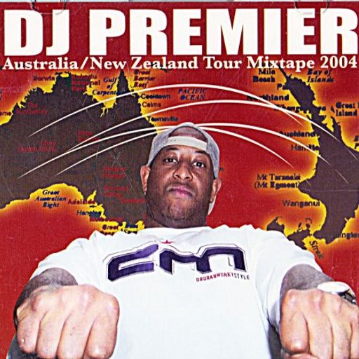 DJ Premier - Australia / New Zealand Tour Mixtape 2004