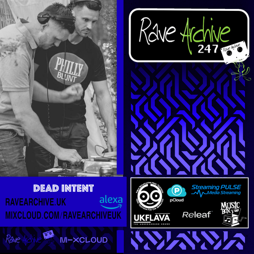 Dead Intent - Rave Archive 247 - 23.12.24