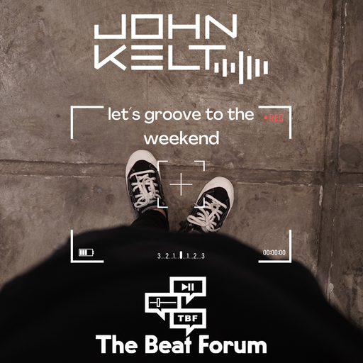 John Kelt - let´s groove to the weekend  14.03.2025
