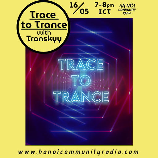 Trace To Trance #022 w/ Transkyy 16.05.2026