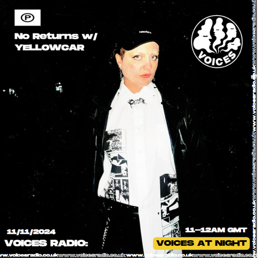 No Returns w/ YELLOWCAR 11/11/2024 - [Voices Radio]