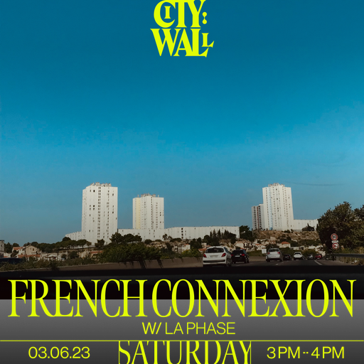 French Connexion w/ La Phase - June 2023