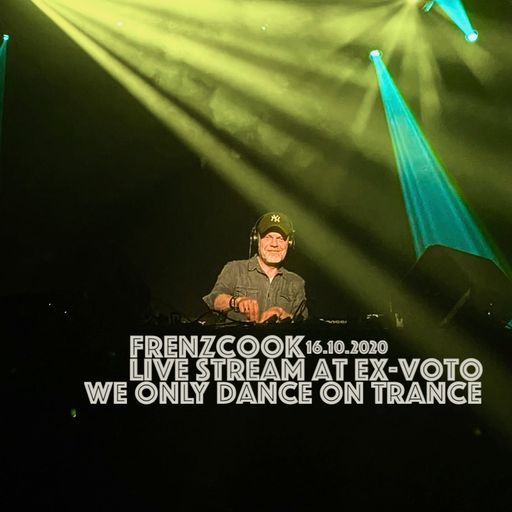 We Only Dance On Trance Live Stream at EX-Voto 16.10.2020