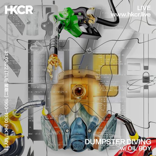 DUMPSTER DIVING w/ OIL BOY - 31/05/2022