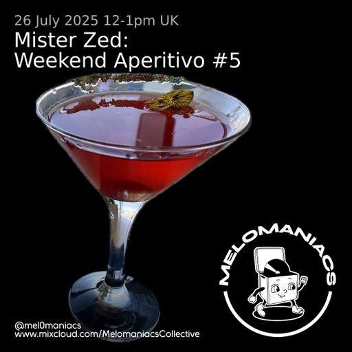 Weekend Aperitivo #5 with Mister Zed