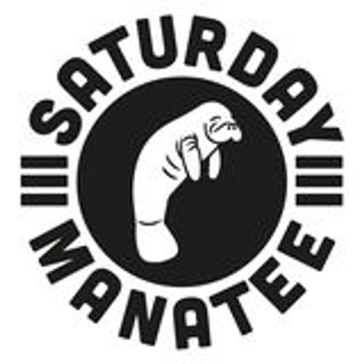 Saturday Manatee Episode 24 w/ Rei Loci