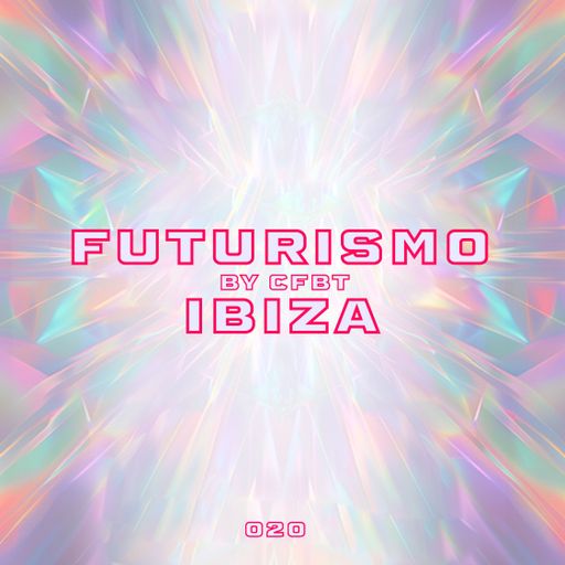 CFBT	-	FUTURISMO IBIZA 020 on Ibiza Stardust Radio
