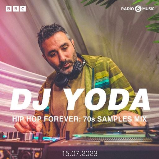 DJ Yoda - Hip Hop Forever 70s Samples Mix - 2023.07.15
