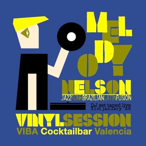 MELODY NELSON - VINYL SESSION - VIBA Valencia 31.01.2026