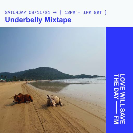 2024-11-09 Underbelly Mixtape | LWSTD-FM