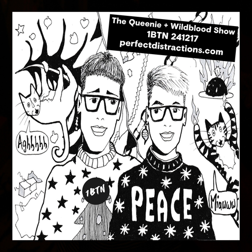 The Queenie + Wildblood Xmas Show on 1BTN 241217