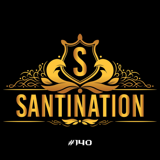DJ SANTI - SANTINATION #140